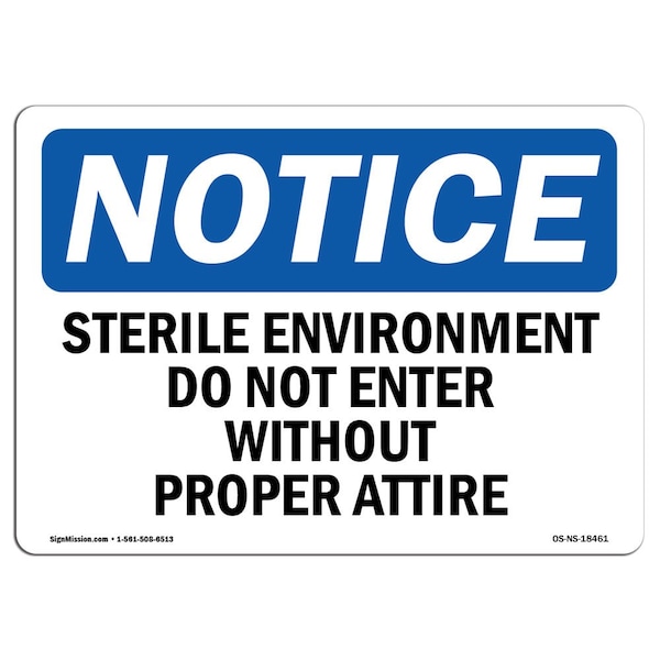 OSHA Sign, 18" H, 24" W, Rigid Plastic, Sterile Environment Do Not Enter Without Sign, Landscape